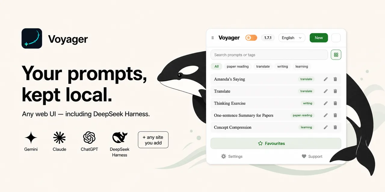 Voyager — your prompts, kept local. Any web UI, including DeepSeek Harness.